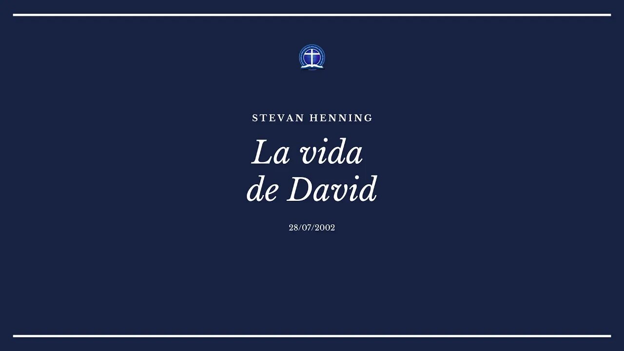 La vida de David. Parte 1 (Stevan Henning)
