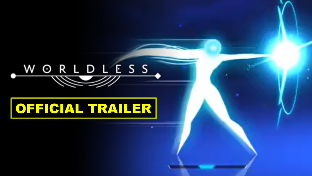 Worldless - Official Accolades Trailer