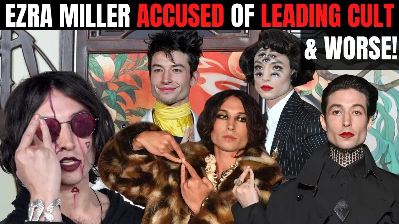 Ezra Miller Leads Cult & MORE!