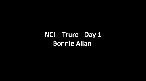 National Citizens Inquiry - Truro - Day 1 - Bonnie Allan Testimony