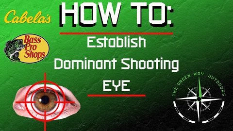 How To- Establish Your Dominant Shooting Eye