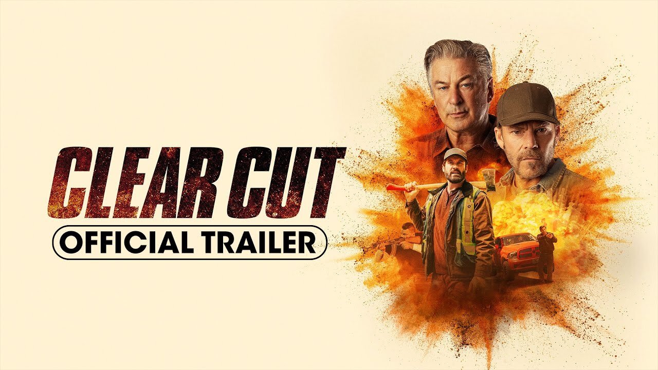 Clear Cut (2024) Official Trailer - Clive Standen, Stephen Dorff, Alec Baldwin