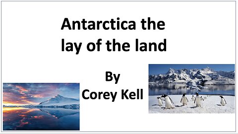 Antarctica the lay of the land