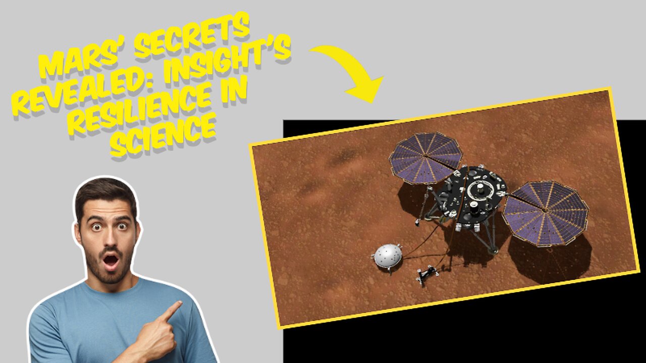 Mars' Secrets Revealed: InSight's Resilience in Science