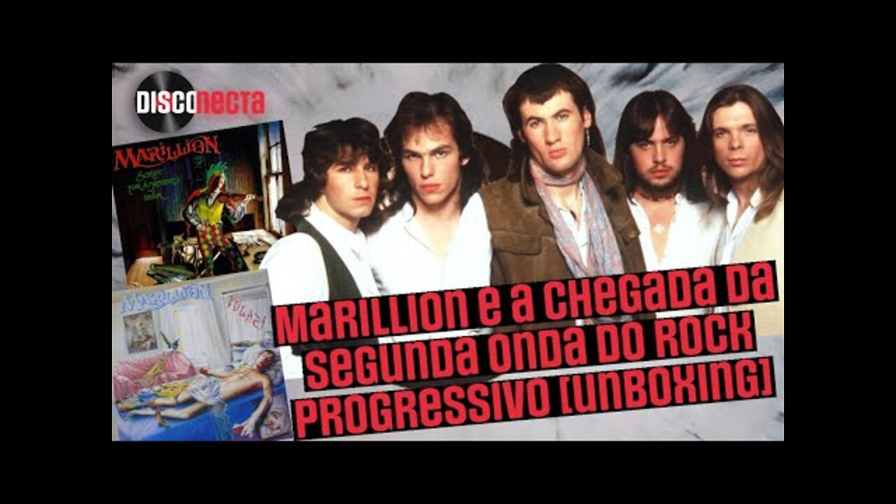 Marillion e o neo prog em Script for Jester's Tear e Fugazi [unboxing vinil]