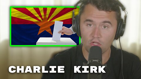 Charlie Kirk: Arizona GOP Boasts 173,000 More Registered Voters Than Democrats