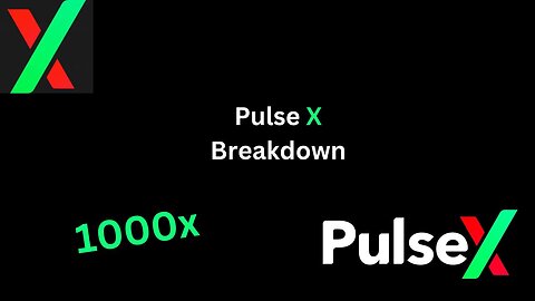 PulseX Breakdown next 1,000x