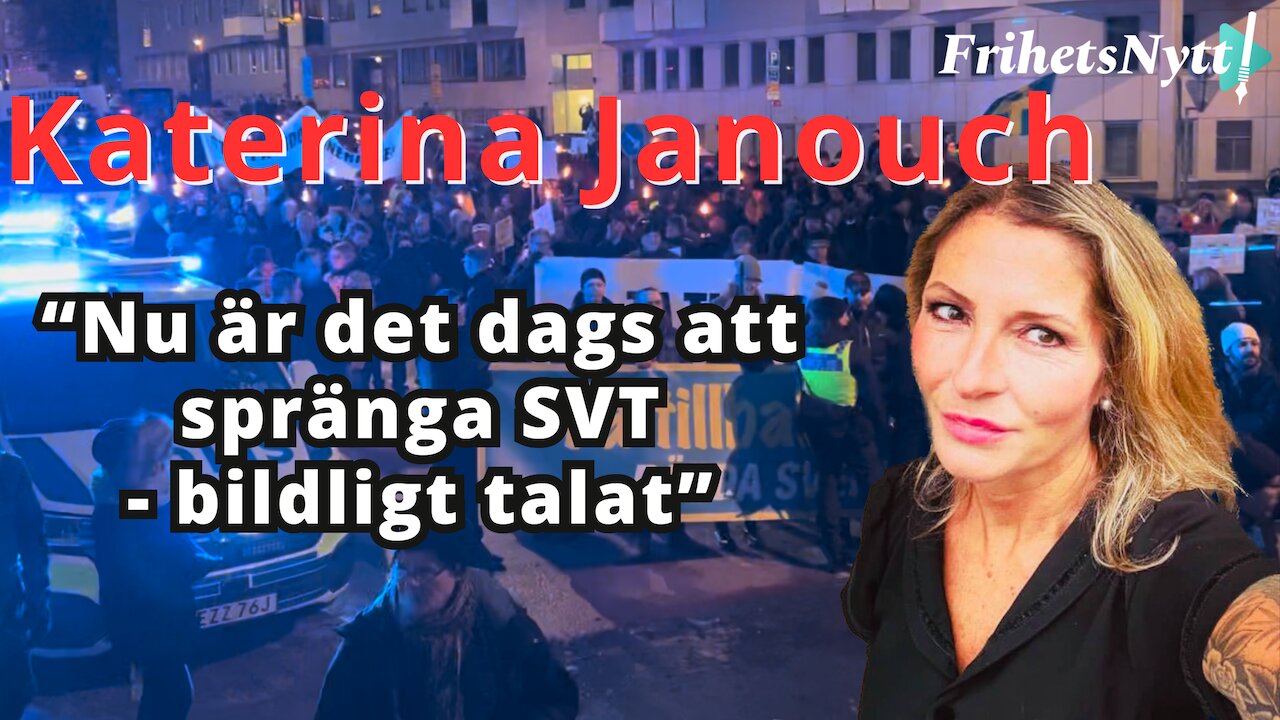 "Dags att spränga SVT - BILDLIGT TALAT" Katerina Janouch tal på demonstrationen