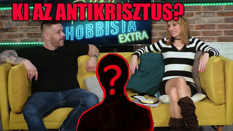 Utolsó idők? 3. rész: Ma végre megtudjuk, ki az antikrisztus... - Hobbista-extra
