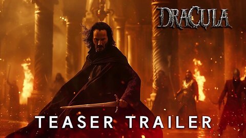 Dracula (2025) - First Trailer - Keanu Reeves