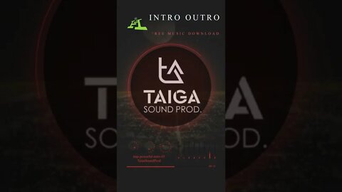 Trap powerful intro 03 by taigasoundprod Free Electronic Music Download For Creators