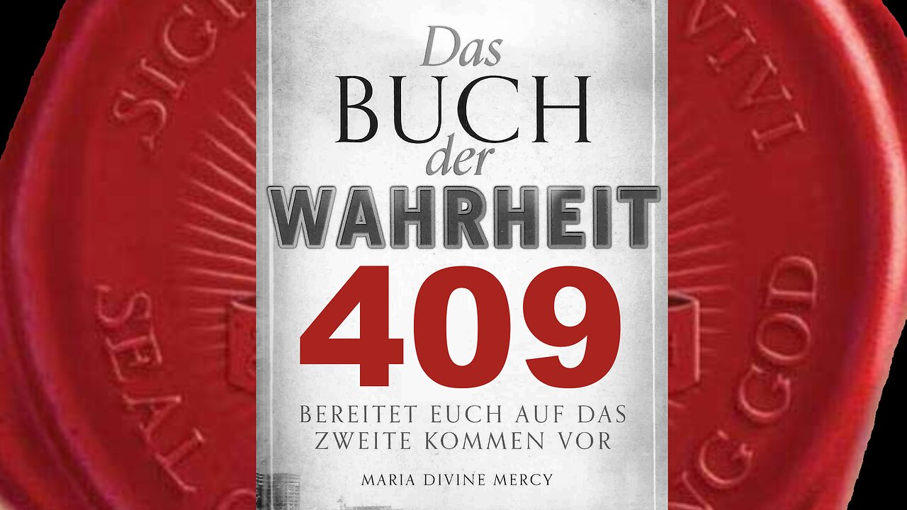 Zusammenschluß von Nationen, Beherrschung der Menschen durch EINE Kirche (Buch der Wahrheit Nr 409)