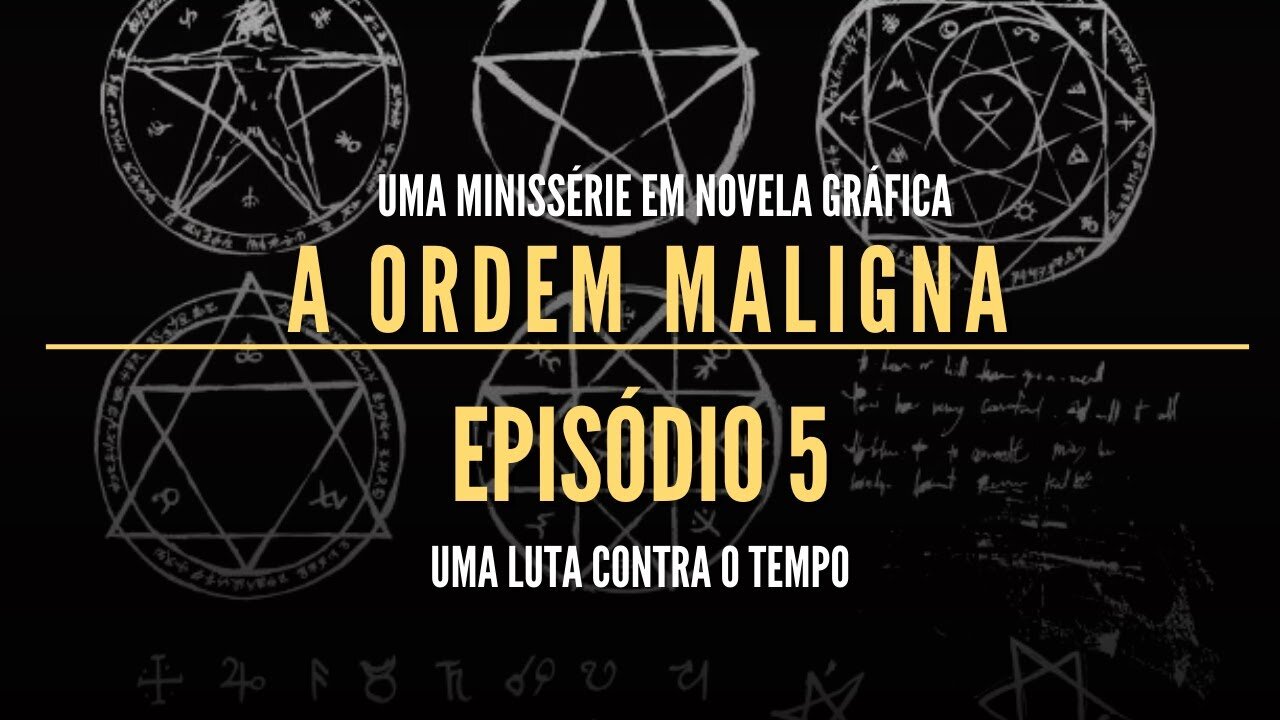 Minissérie de Terror em Novela Gráfica 2022 - A Ordem Maligna Ep 05