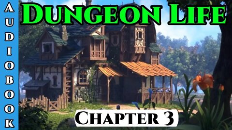 Dungeon Life Chapter. 3 of Ongoing - Fantasy HFY Dungeon Core | Miniature Painting Cannon