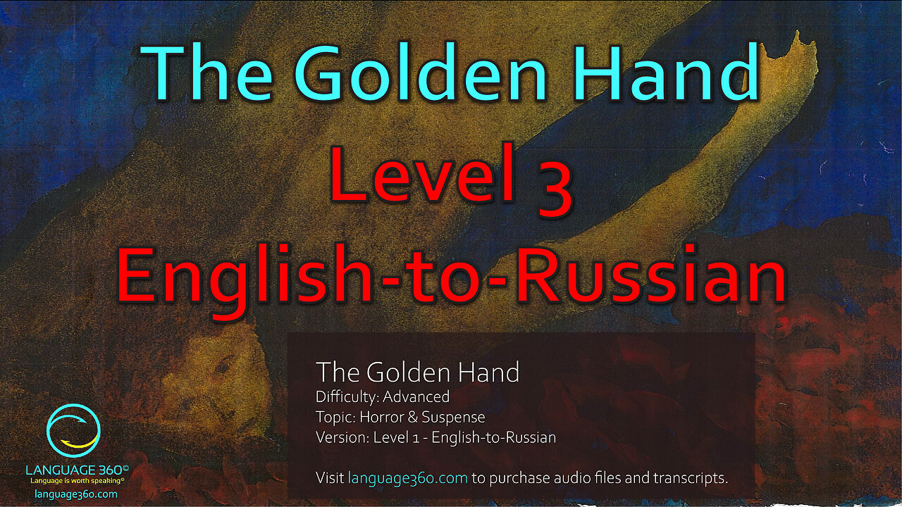 The Golden Hand: Level 3 - English-to-Russian