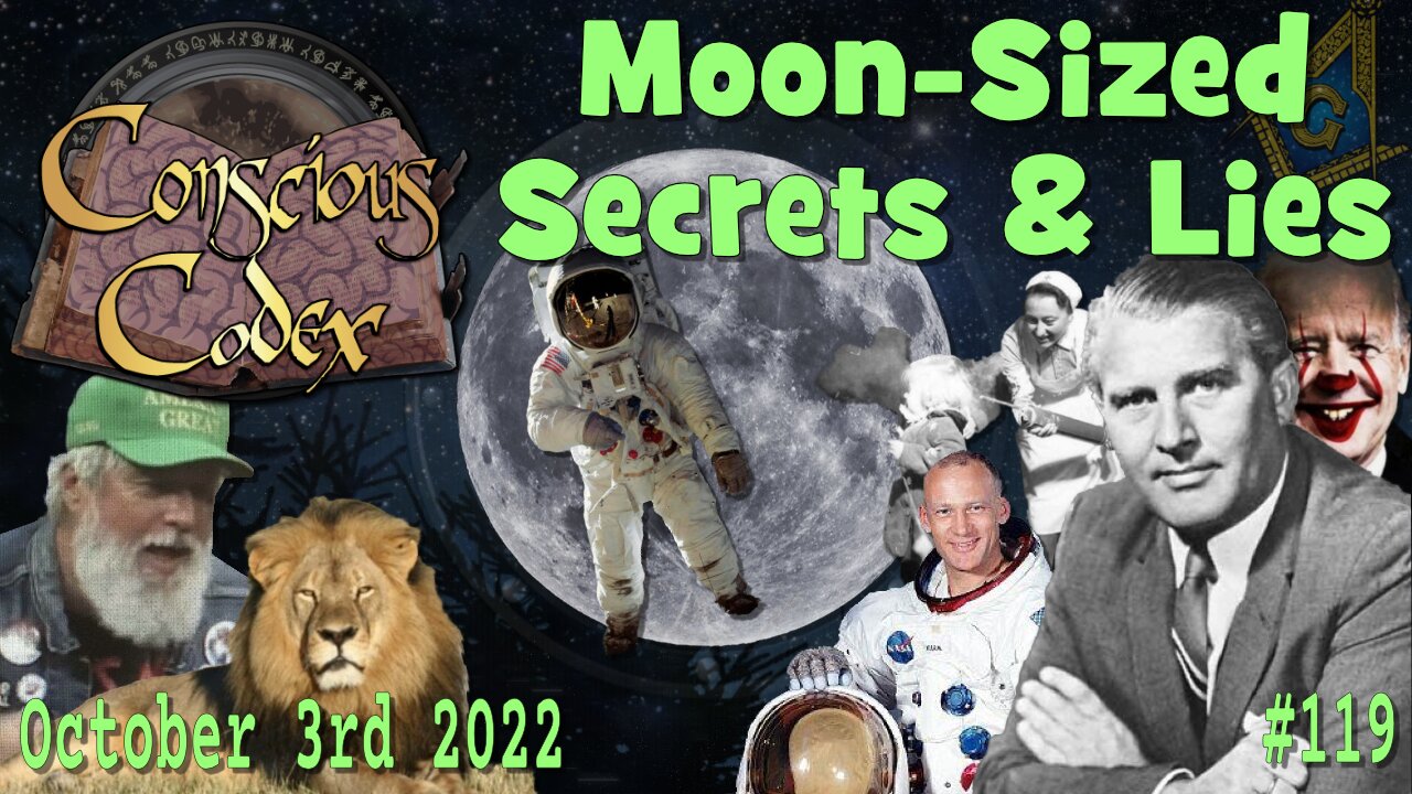 Conscious Codex 119: Moon-Sized Secrets & Lies