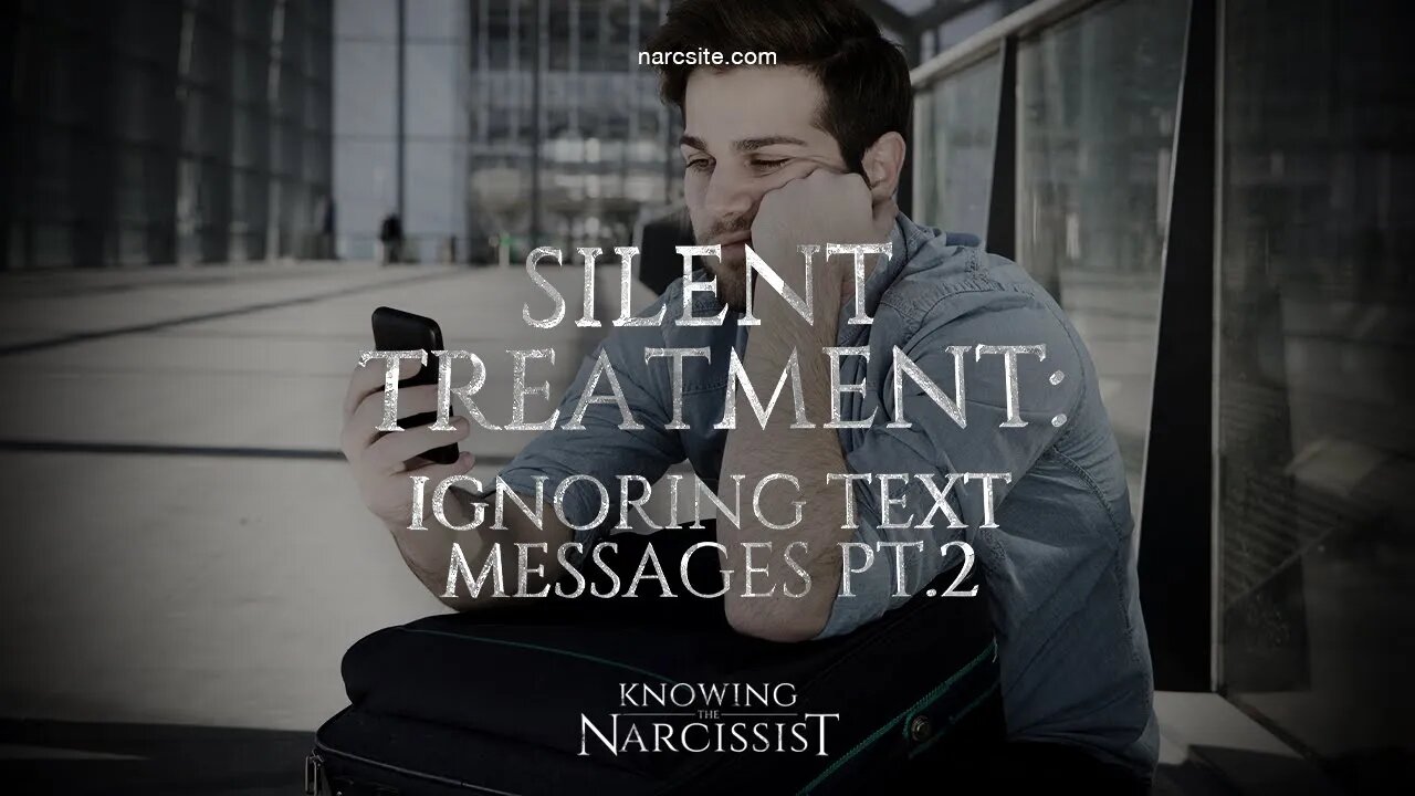 Silent Treatment : Ignoring Text Messages Part 2