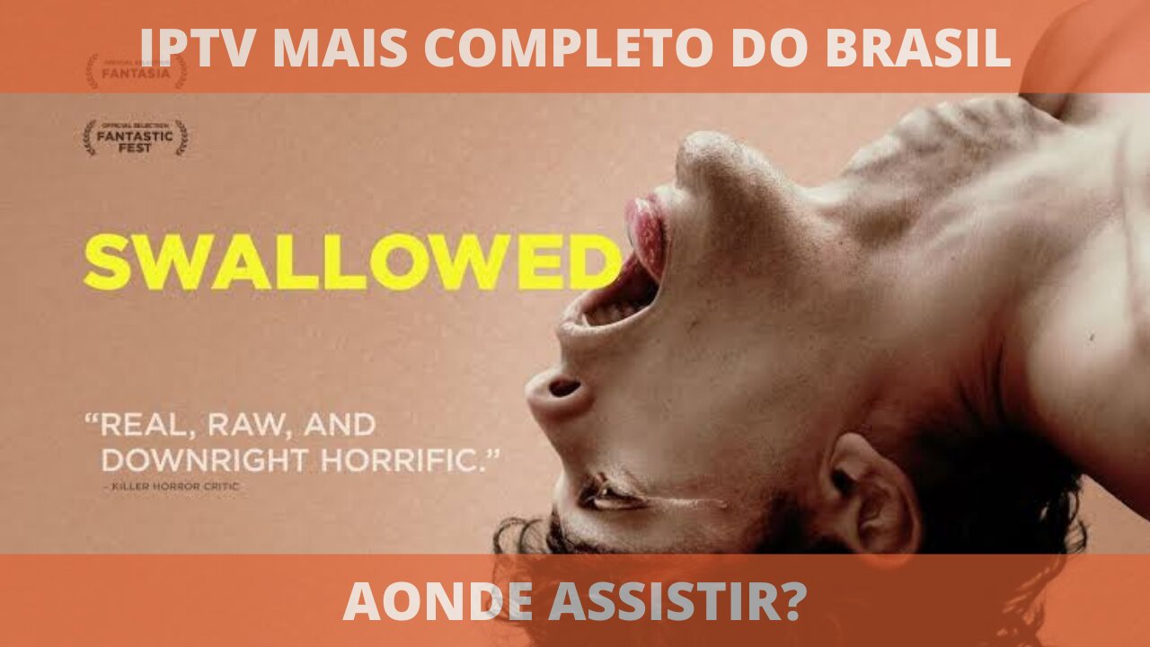 Aonde assistir o filme completo SWALLOWED