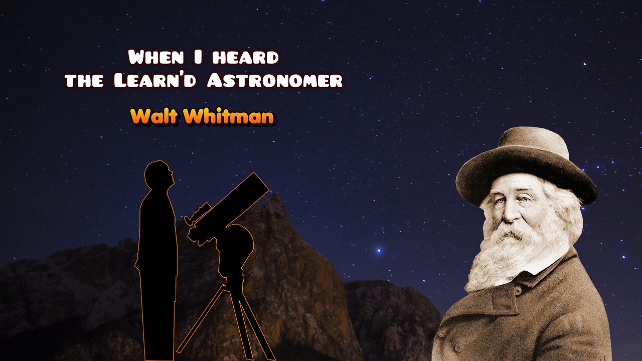 Walt Whitman - When I heard the Learn’d Astronomer - American poetry