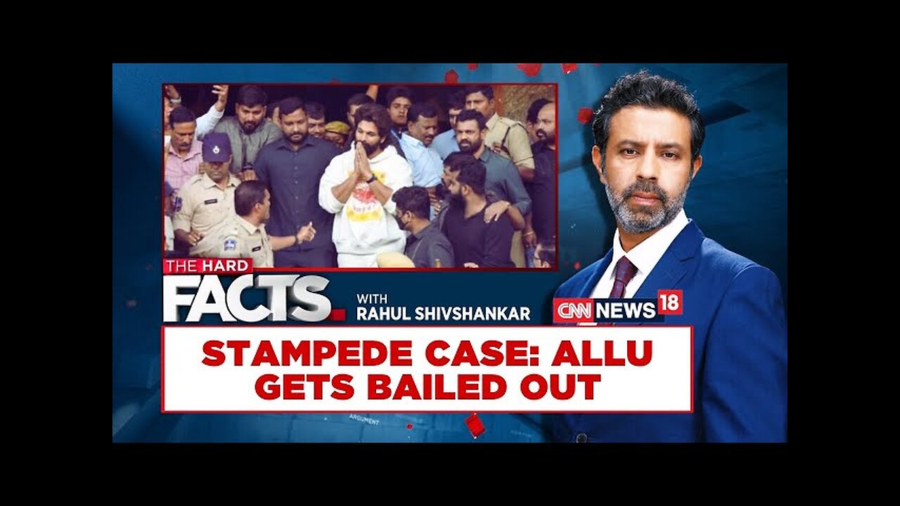 Allu Arjun Gets Bailed Out In Stampede Case | Malicious Intentions Behind The Arrest?| #thehardfacts