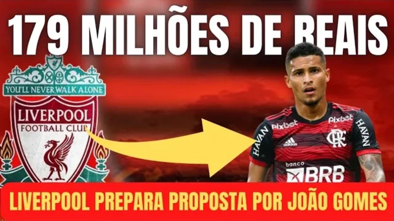 CLUBE INGLÊS PREPARA PROPOSTA POR JOÃO GOMES/179 MILHÕES DE REAIS/JOÃO GOMES SAINDO