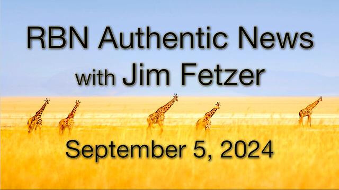 RBN Authentic News (5 August 2024)