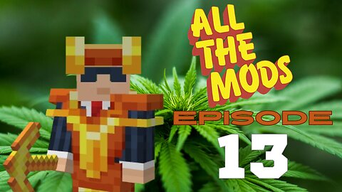 All The Mods 10 - Episode 13: Playing With New Armor And More Progression (420 Friendly)