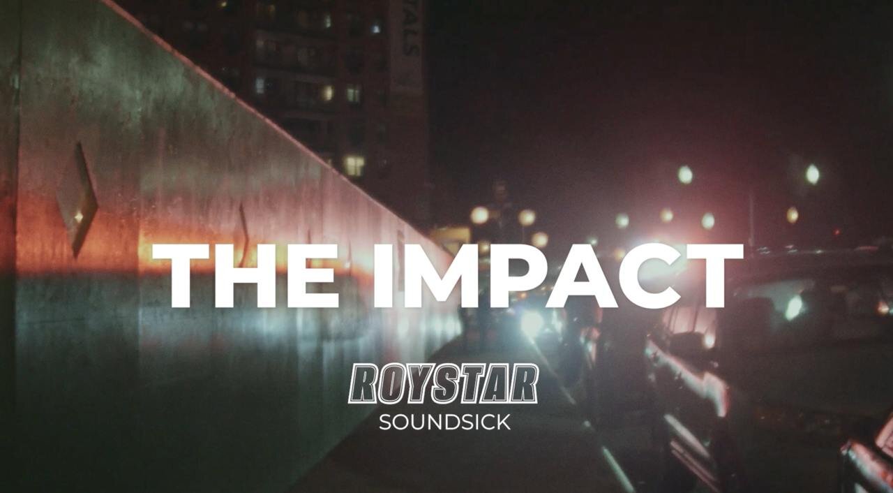 RoyStar SoundSick - The Impact