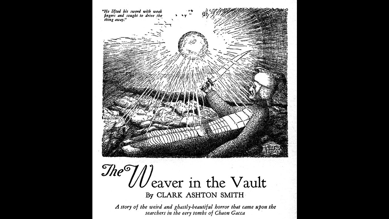 "The Weaver in the Vault" by Clark Ashton Smith