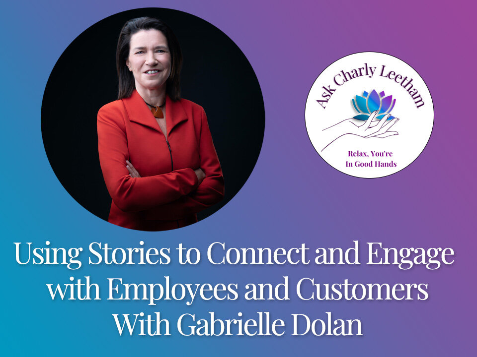 Using Stories to Connect and Engage with Employees and Customers (S2023, E27)