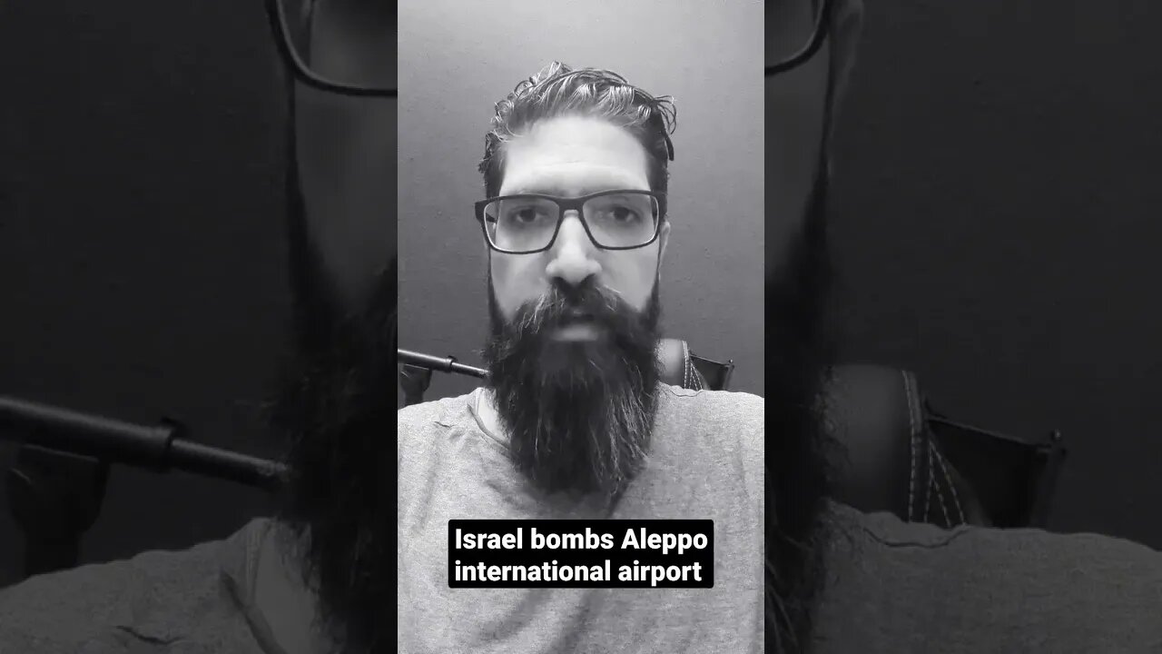 Israel bombed Aleppo international airport again, in yet another unprovoked attack on Syria