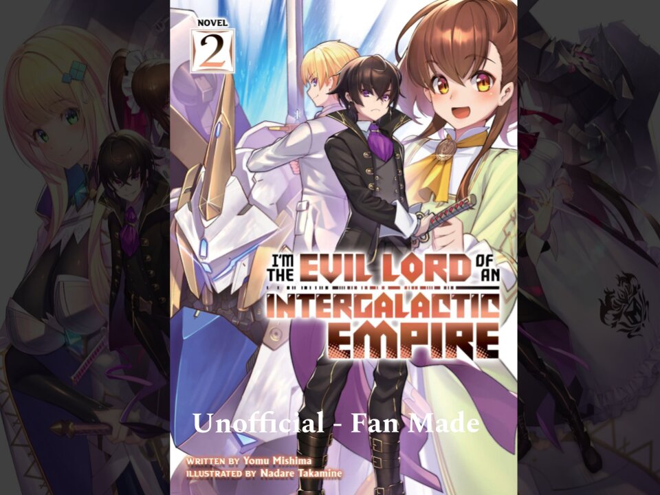 I’m the Evil Lord of an Intergalactic Empire! Volume 2