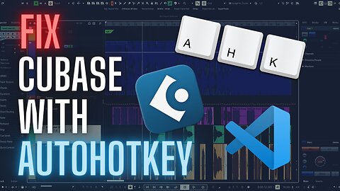 Customize Cubase with AutoHotkey & Visual Studio Code!