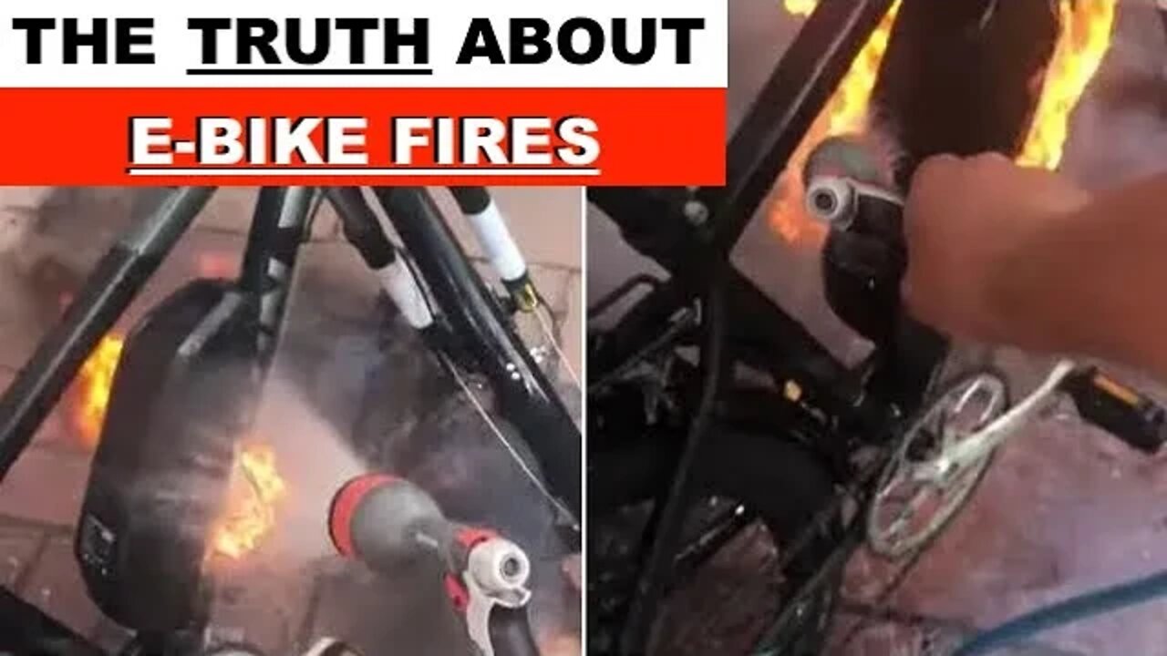 ** THE TRUTH ABOUT ELECTRIC BIKE FIRES **