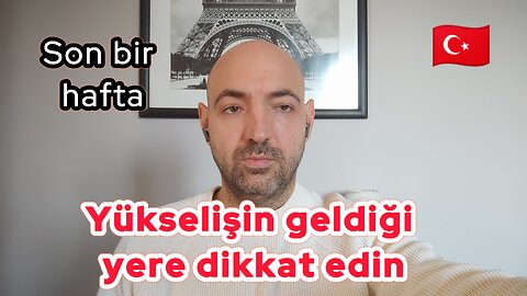 Yükselişin geldiği yere dikkat edin