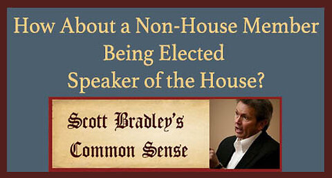 How About a Non-House Member Being Elected Speaker of the House?