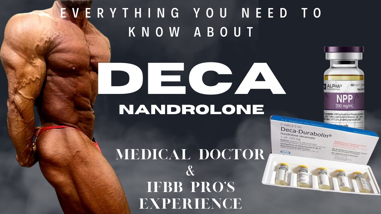 Everything You Need To Know About NANDROLONE (Deca/NPP) | Medical Doctor & IFBB Pro's Experience