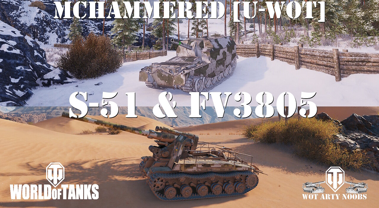 FV3805 & S-51 - MCHammereD [U-WOT]