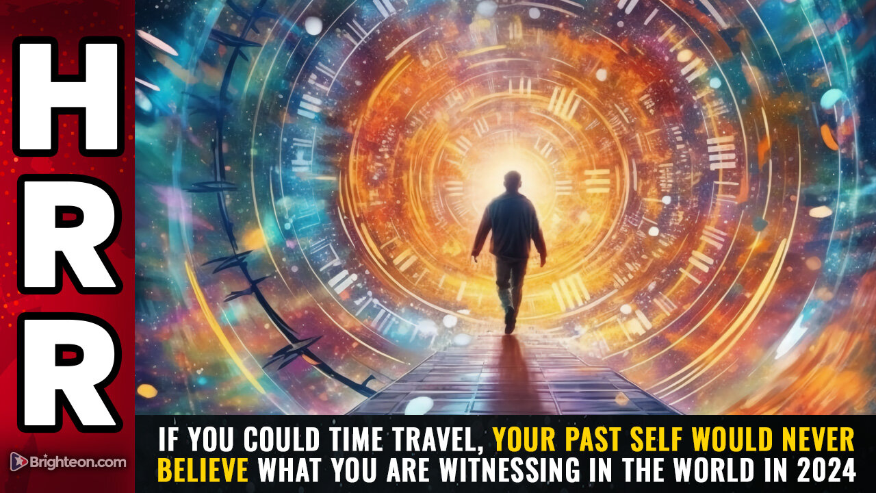 If you could time travel, your PAST SELF would never believe what you are witnessing...