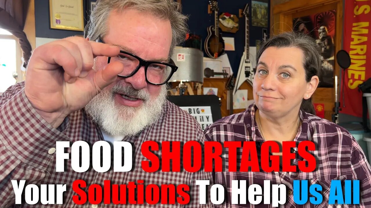 FOOD SHORTAGES Your SOLUTIONS To Help Us All | A Big Family Homestead VLOG