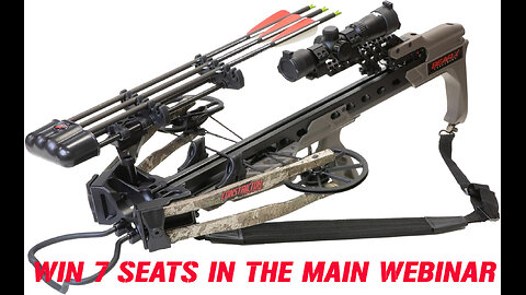 BEAR CONSTRICTOR PRO CROSSBOW MINI #1 FOR THE LAST 7 SEATS IN THE MAIN WEBINAR