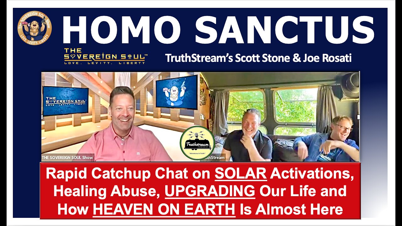 TRUTHSTREAM SOLAR Activations, Healing Abuse, UPGRADING to Homo SANCTUS & HEAVEN ON EARTH Is Near