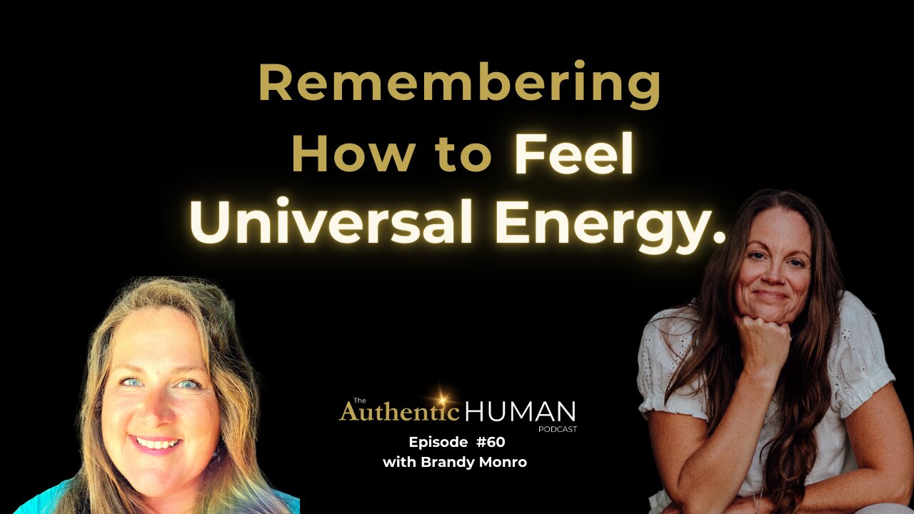 Reawaken Your Most Valuable Primal Resource - Feeling Universal Energy