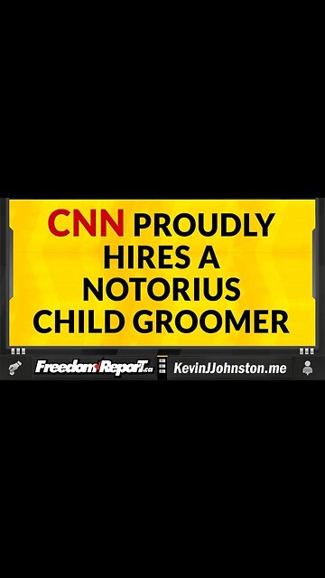 CNN HIRES A NOTORIOUS CHILD GROOMER AND CHILD MOLESTER AND THEY ARE BRAGGING ABOUT IT.