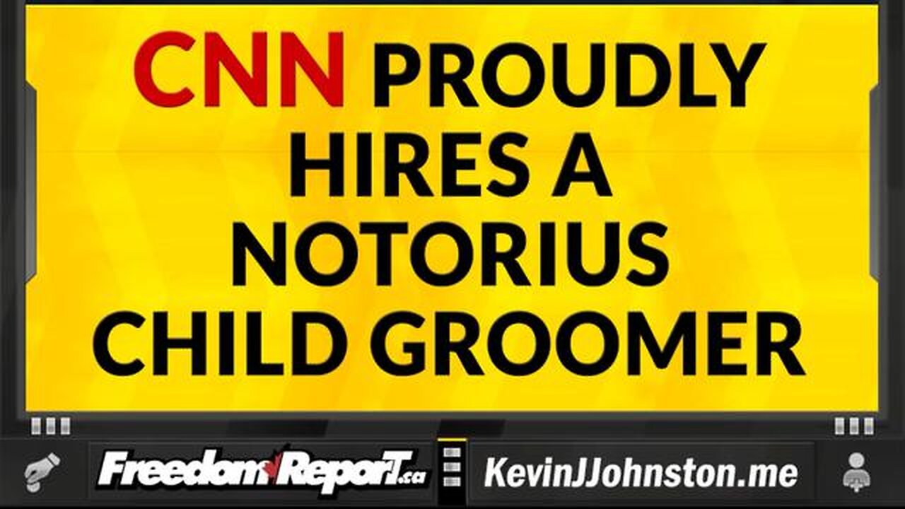 CNN HIRES A NOTORIOUS CHILD GROOMER AND CHILD MOLESTER AND THEY ARE BRAGGING ABOUT IT.