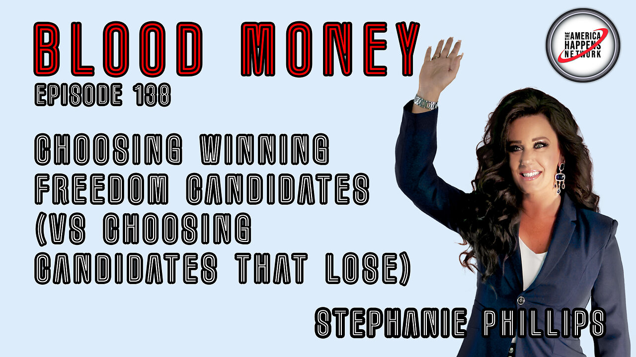 Choosing Winning Freedom Candidates (vs. Choosing Candidates that Lose) w/ Stephanie Phillips