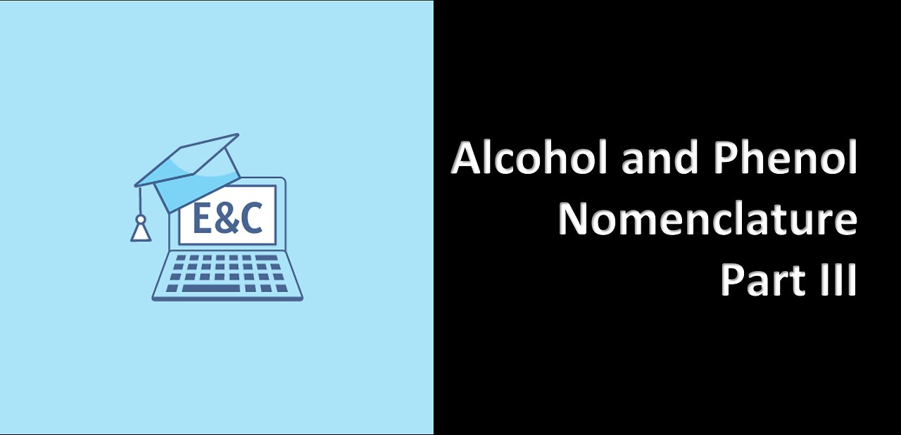 Alcohol Nomenclature Part 3