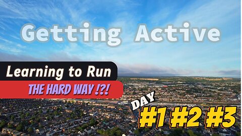 Getting Active | Unfit, overweight, over the hill | Week 1