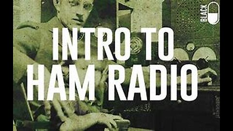 Blackpilled: Intro to Ham Radio 9-19-2019