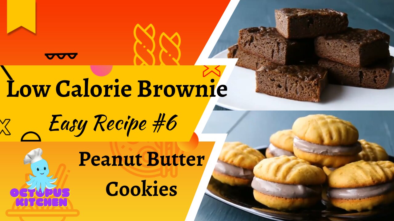 Low Calorie Brownie & Peanut Butter Cookies| Easy Recipe #6